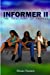 Informer 2/The Treachery Of Friends
